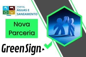 Portal Águas e saneamento fortalece parceria com a GreenSign