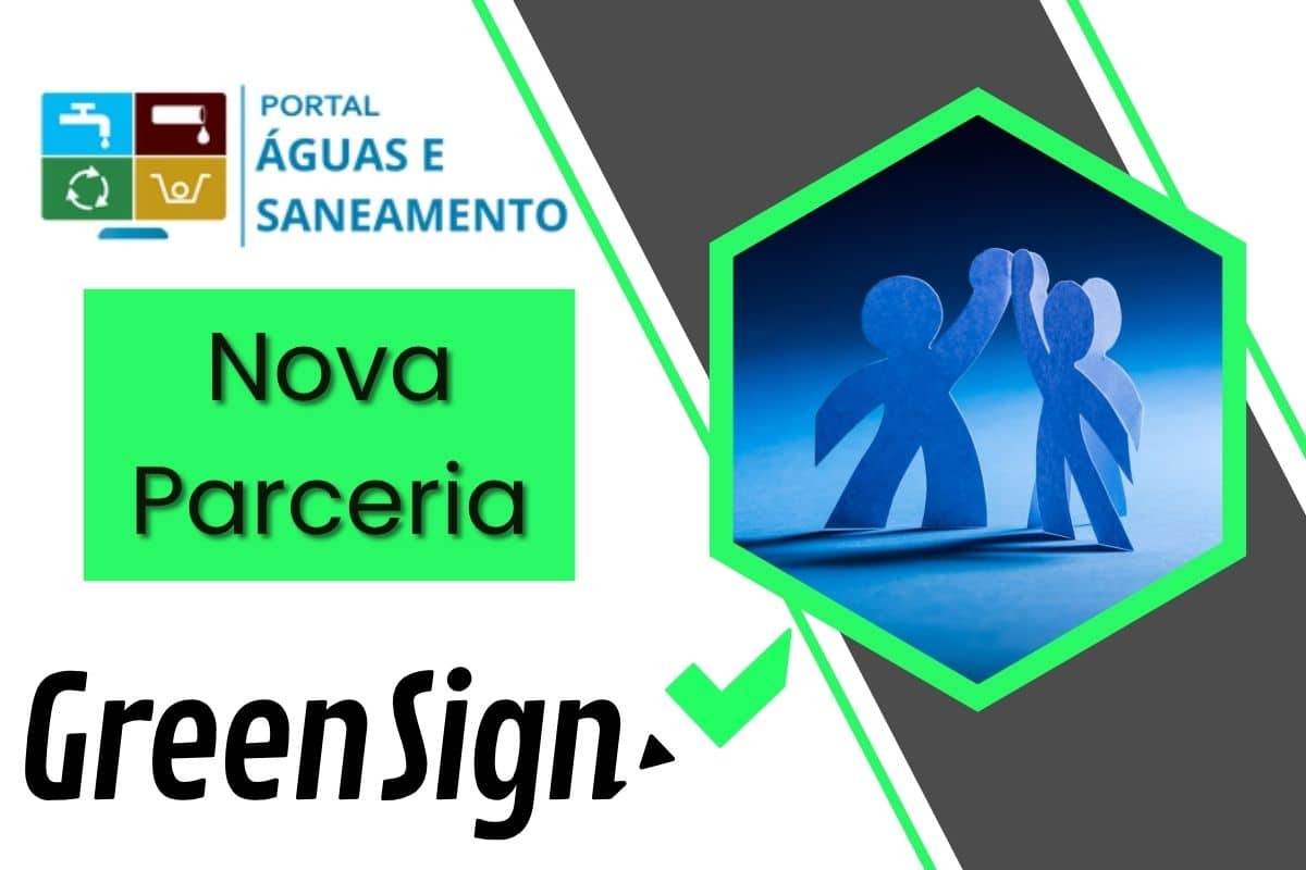 Portal Águas e saneamento fortalece parceria com a GreenSign